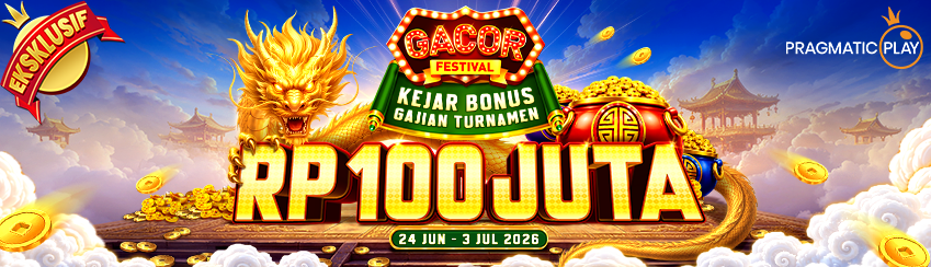 PP - GACOR FESTIVAL: KEJAR BONUS GAJIAN